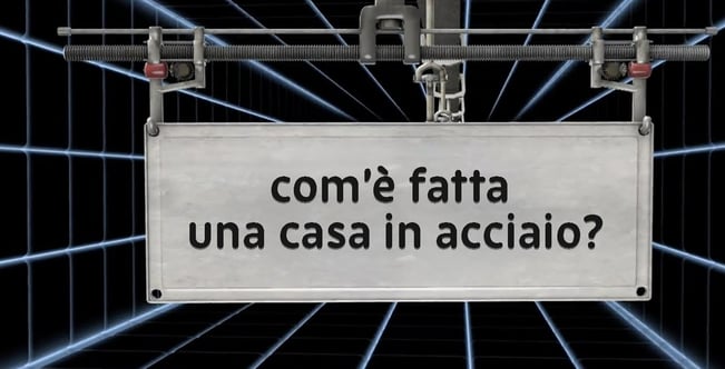 Com’è fatta una casa in acciaio?